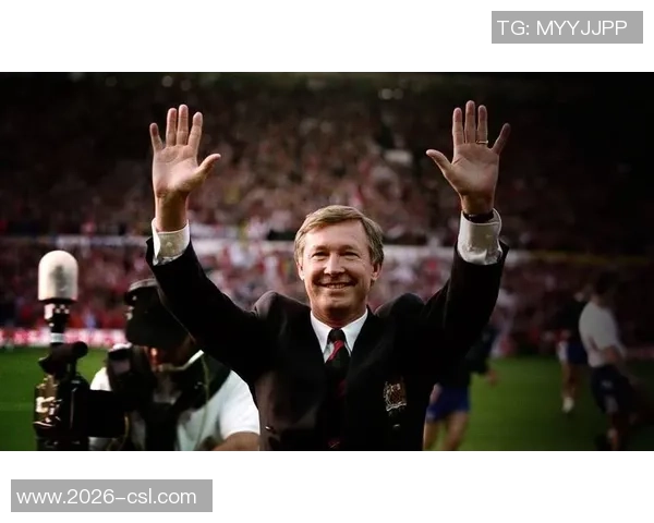 弗格森执掌曼联27年传奇岁月38冠辉煌成就铭刻历史